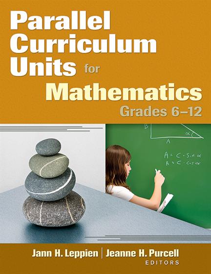 Parallel Math Textbook Parallel Curriculum Units for Mathematics, Grades 6–12
