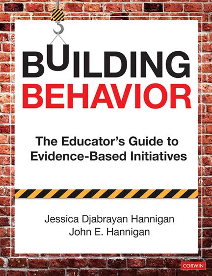 Building Behavior: How to Select and Implement Behavior Initiatives